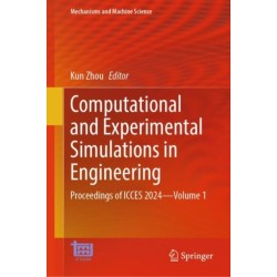 Computational and Experimental Simulations in Engineering: Proceedings of ICCES 2024—Volume 1