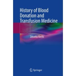 History of Blood Donation and Transfusion Medicine
