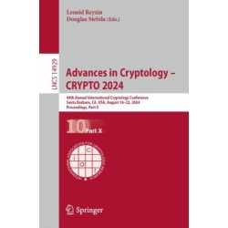 Advances in Cryptology – CRYPTO 2024: 44th Annual International Cryptology Conference, Santa Barbara, CA, USA, August 18–22, 2024, Proceedings, Part X
