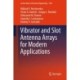 Vibrator and Slot Antenna Arrays for Modern Applications
