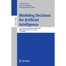 Modeling Decisions for Artificial Intelligence: 21st International Conference, MDAI 2024, Tokyo, Japan, August 27–31, 2024, Proceedings