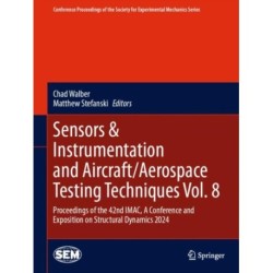 Sensors & Instrumentation and Aircraft/Aerospace Testing Techniques Vol. 8: Proceedings of the 42nd IMAC, A Conference and Exposition on Structural Dynamics 2024