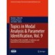 Topics in Modal Analysis & Parameter Identification, Vol. 9: Proceedings of the 42nd IMAC, A Conference and Exposition on Structural Dynamics 2024