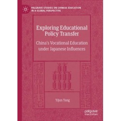 Exploring Educational Policy Transfer: China’s Vocational Education under Japanese Influences