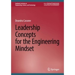Leadership Concepts for the Engineering Mindset