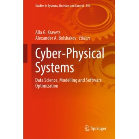 Cyber-Physical Systems: Data Science, Modelling and Software Optimization