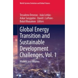 Global Energy Transition and Sustainable Development Challenges, Vol. 1: Models and Regions