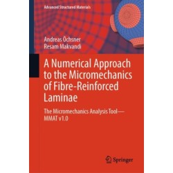A Numerical Approach to the Micromechanics of Fibre-Reinforced Laminae: The Micromechanics Analysis Tool—MMAT v1.0