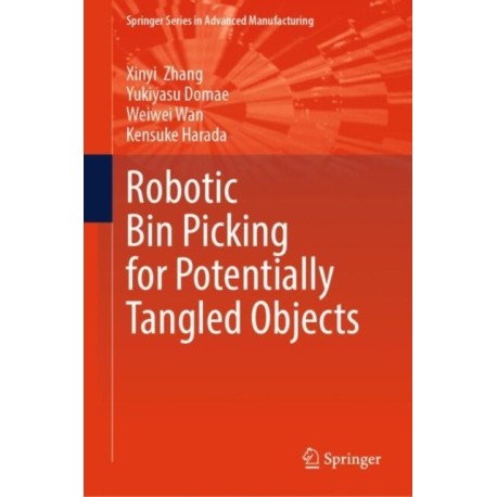 Robotic Bin Picking for Potentially Tangled Objects