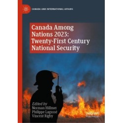 Canada Among Nations 2023: Twenty-First Century National Security