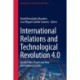 International Relations and Technological Revolution 4.0: World Order, Power and New International Society