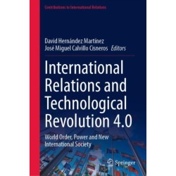 International Relations and Technological Revolution 4.0: World Order, Power and New International Society