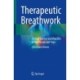 Therapeutic Breathwork: Clinical Science and Practice in Healthcare and Yoga