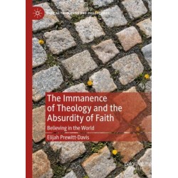The Immanence of Theology and the Absurdity of Faith: Believing in the World