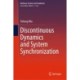 Discontinuous Dynamics and System Synchronization