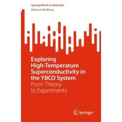 Exploring High-Temperature Superconductivity in the YBCO System: From Theory to Experiments