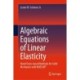 Algebraic Equations of Linear Elasticity: Novel Force-based Methods for Solid Mechanics with MATLAB®