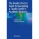 The Insider’s Pocket Guide to Navigating a Faculty Career in Academic Medicine