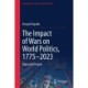 The Impact of Wars on World Politics, 1775–2023: Hope and Despair