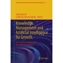Knowledge Management and Artificial Intelligence for Growth: Cases from Emerging and Developed Economies