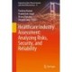 Healthcare Industry Assessment: Analyzing Risks, Security, and Reliability