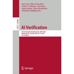 AI Verification: First International Symposium, SAIV 2024, Montreal, QC, Canada, July 22–23, 2024, Proceedings