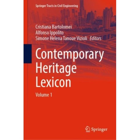 Contemporary Heritage Lexicon: Volume 1