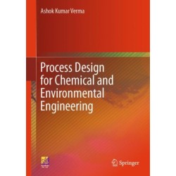 Process Design for Chemical and Environmental Engineering
