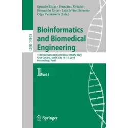 Bioinformatics and Biomedical Engineering: 11th International Conference, IWBBIO 2024, Meloneras, Gran Canaria, Spain, July 15–17, 2024, Proceedings, Part I