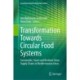 Transformation Towards Circular Food Systems: Sustainable, Smart and Resilient Citrus Supply Chains in Mediterranean Areas