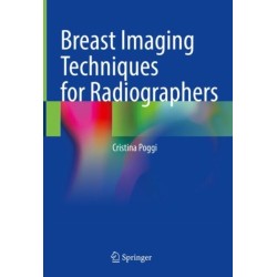 Breast Imaging Techniques for Radiographers