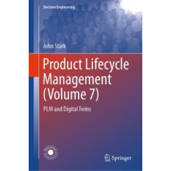 Product Lifecycle Management (Volume 7): PLM and Digital Twins