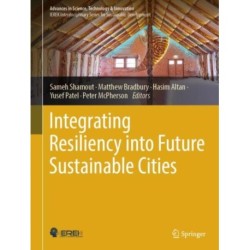 Integrating Resiliency into Future Sustainable Cities