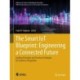 The Smart IoT Blueprint: Engineering a Connected Future: Guiding Principles and Practical Strategies for Seamless Integration