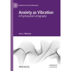Anxiety as Vibration: A Psychosocial Cartography