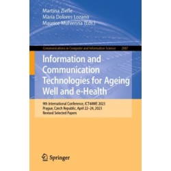 Information and Communication Technologies for Ageing Well and e-Health: 9th International Conference, ICT4AWE 2023, Prague, Czech Republic, April 22–24, 2023, Revised Selected Papers