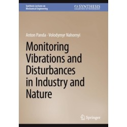 Monitoring Vibrations and Disturbances in Industry and Nature