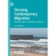 Storying Contemporary Migration: Representation, Aspirations, Advocacy