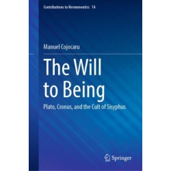 The Will to Being: Plato, Cronus, and the Cult of Sisyphus