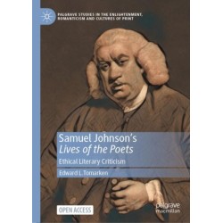 Samuel Johnson's Lives of the Poets: Ethical Literary Criticism
