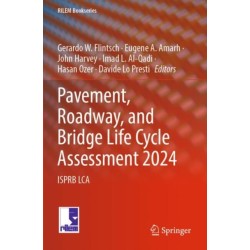 Pavement, Roadway, and Bridge Life Cycle Assessment 2024: ISPRB LCA