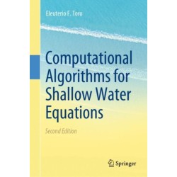 Computational Algorithms for Shallow Water Equations