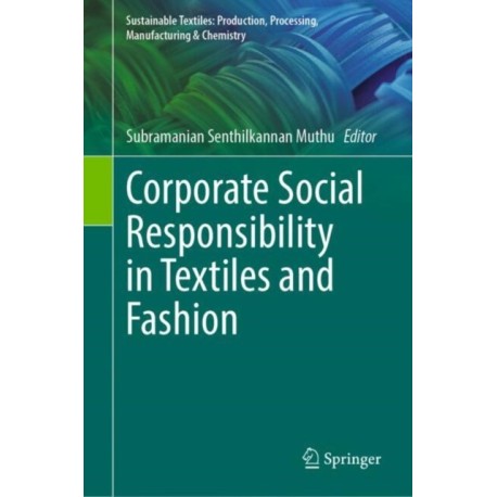 Corporate Social Responsibility in Textiles and Fashion