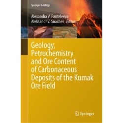 Geology, Petrochemistry and Ore Content of Carbonaceous Deposits of the Kumak Ore Field