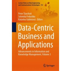 Data-Centric Business and Applications: Advancements in Information and Knowledge Management, Volume 3