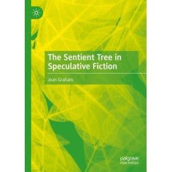 The Sentient Tree in Speculative Fiction