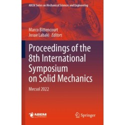 Proceedings of the 8th International Symposium on Solid Mechanics: Mecsol 2022