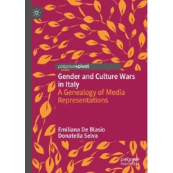 Gender and Culture Wars in Italy: A Genealogy of Media Representations
