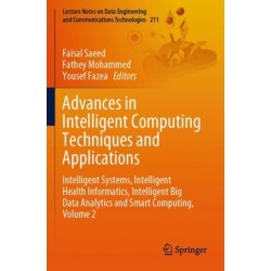 Advances in Intelligent Computing Techniques and Applications: Intelligent Systems, Intelligent Health Informatics, Intelligent Big Data Analytics and Smart Computing, Volume 2