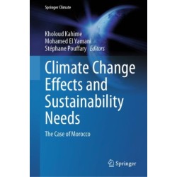 Climate Change Effects and Sustainability Needs: The Case of Morocco
